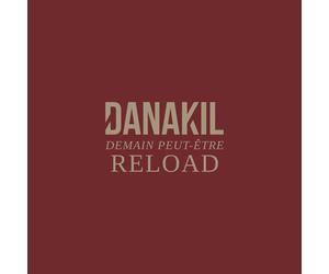 danakil Demain Peut-Être Reload (Vinyl LP)