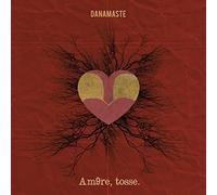Danamaste - Amore Tosse