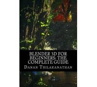 Danan Thilakanathan – Blender 3D per principianti – Tascabile