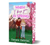 Danara DeVries When I kiss you in Spring (Four Seasons of Love) (Tascabile)