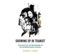 Danau Tanu Growing Up in Transit (Copertina rigida)