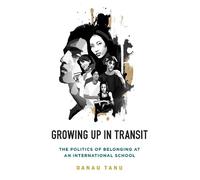 Danau Tanu Growing Up in Transit (Tascabile)