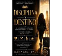 Danayzet Faure Disciplina y Destino (Tascabile)
