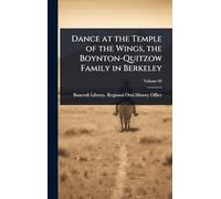 Dance at the Temple of the Wings, the Boynton-Quitzow Family in Berkeley