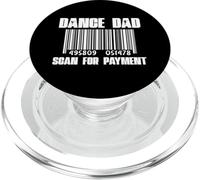 Dance Dad Scansione per il pagamento Divertente Dance Recital Festa del papà PopSockets PopGrip per MagSafe