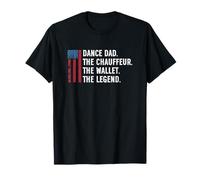 Dance Dad The Chauffeur The Wallet The Legend Maglietta