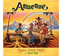 Dance Earth Party - Anuenue