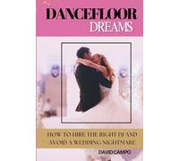 Dance Floor Dreams: How to Hire the Right DJ and Avoid a Wedding Nightmare