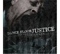 Dance Floor Justice - Breaking The Silence