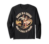 Dance in A Square Make A Circle of Friends Maglia a Manica