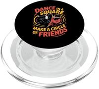 Dance In A Square Make A Circle Of Friends - PopSockets PopGrip per MagSafe