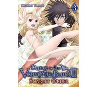 Dance in the Vampire Bund II: Scarlet Order Vol. 3