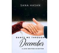 Dance Me Through December: A Love Written in Rhythm