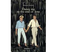 Dance me to the end of love. Ediz. italiana