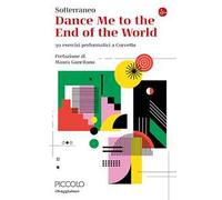 Dance me to the end of the world. 30 esercizi performativi a Corvetto