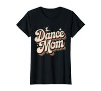 Dance Mom Ballet Dancer Family Mothers Day Maglietta