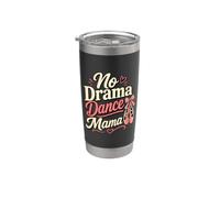 Dance Mom Recital No Drama Mama Bicchiere termico in acciaio inox doppia parete