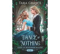 Dance of Nothing: Court of Midsummer Mayhem Book 3