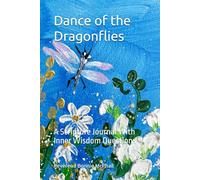 Dance of the Dragonflies: A Scripture Devotional Journal With Inner Wisdom Questions