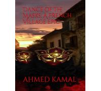 Dance of the Masks: A French Village Epic
