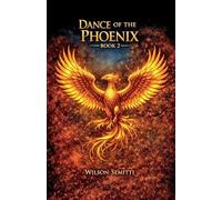 Dance of The Phoenix Book 2