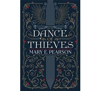 Mary E Pearson Dance of Thieves (Copertina rigida) Dance of Thieves