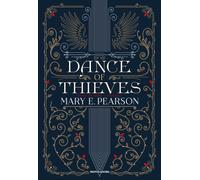 Dance of thieves. Danza dei ladri. La dilogia - Pearson Mary E.