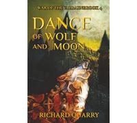 Dance of Wolf and Moon: War of the Valrayne 4