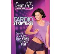 Dance Off The Inches: Cardio Striptease [Edizione: Stati Uniti]