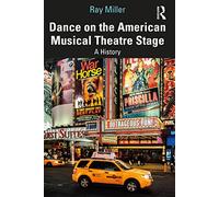Ray Miller Dance on the American Musical Theatre Stage (Tascabile)
