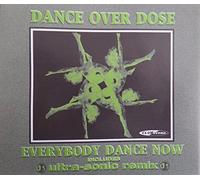 Dance Over Dose - Everybody Dance Now