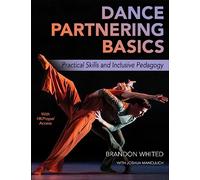 Dance Partnering Basics: Practical Skills and Inclusive Pedagogy