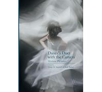 Dance’s Duet with the Camera: Motion Pictures