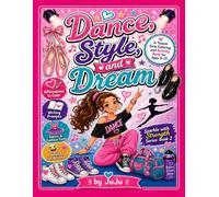 Dance, Style, and Dream: A Tween Girls Coloring and Activity Book for Ages 9-13
