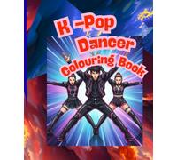 Dance the Beat K-Pop style Coloring Book Part 01: A Fun and Relaxing Coloring Book Inspired Dance Vibes