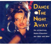 Dance The Night Away - Dance Classics 80s & 90s (2CD) - Diverse Interpreten