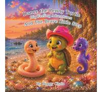 Dance The Penny Turtle: Big Feeling Adventures: Brave Little Step