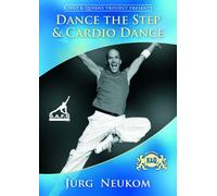 Dance the Step - Cardio Dance by Jürg Neukom