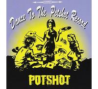 Dance to the Potshot Record