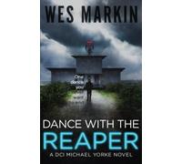 Dance with the Reaper: A DCI Michael Yorke Novel