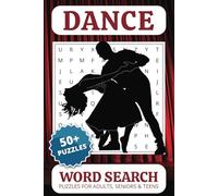 Dance Word Search Book: Word Searches with Easy to Read Print about Dance, Dancers, Dance Costumes and More | 6x9 inches, 110 Pages | 50+ Puzzles