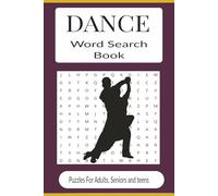 Dance Word Search Book: Word searches with easy-to-read print about dance styles, dance history, ballet and more | 6X9 inches 110 pages | 50 + Puzzles great for gifts, vacations, leisure time, holidays.