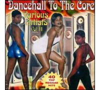 Dancehall To The Core - Vol. 2-Dancehall To The Core (2 CD)