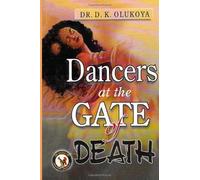 Dancers at the Gate of Death