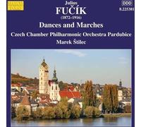 Walter Hofbauer; Czech Chamber Philharmonic Orchestra Pardubice ; Marek Stilec - Julius Fucik: Dances and Marches