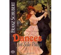 Dances for Solo Piano (Dover Music for Piano) by Schubert, Franz, Classical Piano Sheet Music (2011) Paperback