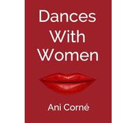 DANCES WITH WOMEN: One man's midlife crisis - Too many women - Not enough wisdom