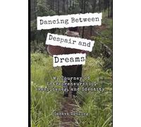 Dancing Between Despair and Dreams: My Journey of Entrepreneurship, Resilience, and Identity