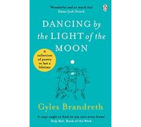 Gyles Brandreth Dancing By The Light of The Moon (Tascabile)