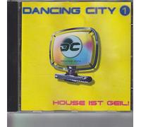 Dancing City 1-House ist geil! - E.U.E.G., Delicious Inc., Tony Carrasco, Sabrynaah Pope, Mr. MGM, DJ N-Joy..